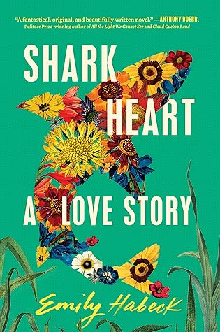 Shark Heart by Emily Habeck