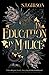 An Education in Malice by S.T. Gibson