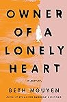 Owner of a Lonely Heart by Beth Nguyen