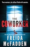 The Coworker by Freida McFadden