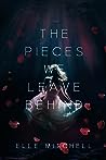 The Pieces We Leave Behind (Lost Hollow, #1)