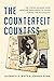 The Counterfeit Countess: The Jewish Woman Who Rescued Thousands of Poles During the Holocaust