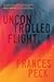 Uncontrolled Flight by Frances  Peck