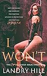 I Won't by Landry Hill