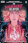 The Vampire Slayer #15 by Sarah Gailey