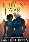 The Endless War by Danielle L. Jensen