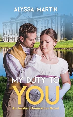 My Duty To You by Alyssa   Martin