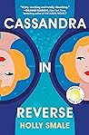 Cassandra in Reverse by Holly Smale