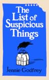 The List of Suspicious Things by Jennie Godfrey