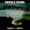 Man's Search for Meaning by Viktor E. Frankl