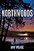 Northwoods by Amy Pease