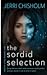 The Sordid Selection: a YA Cyberpunk Fantasy Romance series (Pretty Little Robots, #1)