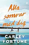 Alla somrar med dig by Carley Fortune