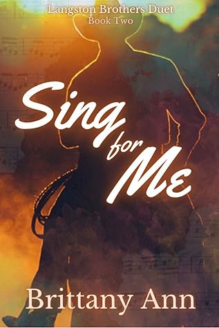 Sing for Me by Brittany  Ann