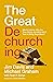 The Great Dechurching: Who’s Leaving, Why Are They Going, and What Will It Take to Bring Them Back?