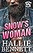 Snow's Woman by Hallie Bennett