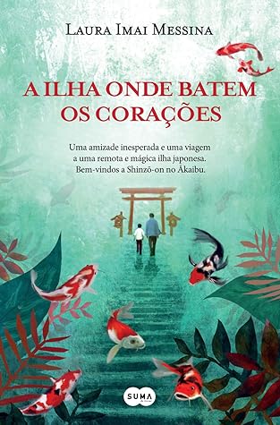 A ilha onde batem os corações by Laura Messina