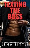 Texting the Boss by Lena Little