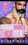 Sugar Honey Ice Tea by Megan Wade