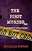 The First Murder: A Detective Willoughby Series