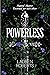 Powerless (The Powerless Trilogy, #1)