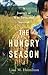 The Hungry Season: A Journey of War, Love, and Survival