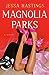 Magnolia Parks (The Magnolia Parks Universe, #1)