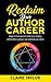 Reclaim Your Author Career: Using the Enneagram to build your strategy, unlock deeper purpose, and celebrate your career