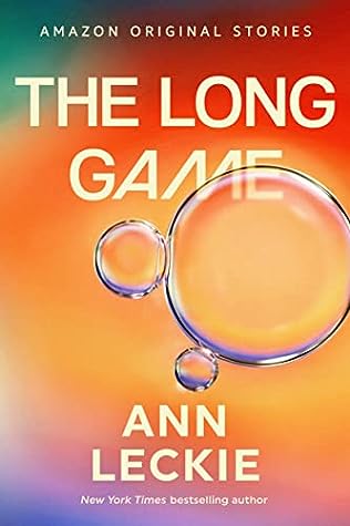 The Long Game by Ann Leckie