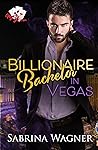 Billionaire Bachelor in Vegas (Vegas Love #2)