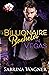 Billionaire Bachelor in Vegas (Vegas Love #2)