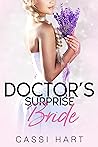 Doctor's Surprise Bride by Cassi Hart