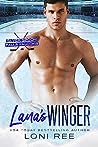 Lana's Winger by Loni Ree