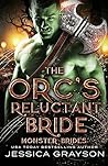 The Orc's Reluctant Bride (Monster Brides #6)