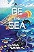 Be the Sea