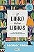 El libro de los libros by Rodrigo Unda