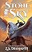 Stone & Sky (Stone & Sky #1)