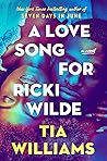 A Love Song for Ricki Wilde by Tia Williams