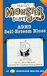 Marvin's Monster Diary 5: ADHD Self-Esteem Blues (Monster Diaries)