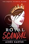 Royal Scandal (Royal Blood, #2)