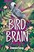 Bird Brain by Joanne Levy