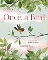 Once, a Bird by Nathalie Dion