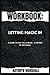 Workbook: Letting Magic in:...