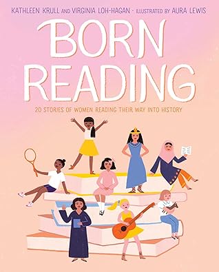 Born Reading by Kathleen Krull