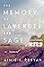 The Memory of Lavender and Sage