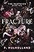 Fracture (The Huntsmen, #2)