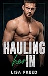 Hauling Her In by Lisa Freed