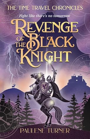 Revenge of the Black Knight by Paulene Turner