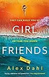 Girl Friends by Alex Dahl