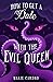 How to Get a Date with the Evil Queen (Monster Girlfriend, #2)